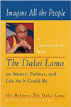 Imagine All the People - The Dalai Lama on Money, Politics and Life as it Coud Be