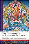 The Foundation of Buddhist Practice - The Library of Wisdom and Compassion Vol 2