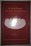 The Political Philosophy of His Holiness the Dalai Lama - Selected Speeches and Writings